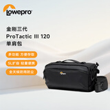 LOWEPRO乐摄宝Lowepro金刚三代专业相机单肩包ProTactic III 120适用微单无反数码 相机 摄像摄影斜挎包腰包