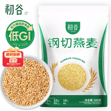 初谷低GI钢切燕麦600g免淘洗原味营养裸粒代餐全谷物高纤燕麦袋装早餐