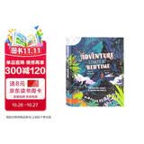 【进口原版】 冒险从睡前故事开始 Adventure Starts At Bedtime 外版书 冒险家NESS KNIGHT撰写的30个丛林冒险故事开拓孩子的想象力外文书[6岁+]  小学教辅