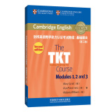 TKT剑桥英语教学能力认证考试教程:基础模块(第二版)英国剑桥大学外语考试部官方备考教材