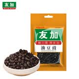 友加食品 油豆豉125g 四川风味黑豆豉 蒸鱼烤鱼回锅肉烧炒菜蒸菜调料佐料