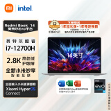 小米笔记本电脑 Redmi Book 14 12代酷睿 Evo认证 2.8K-120hz高刷屏 高性能轻薄本i7-12700H 16G512G银