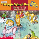 学乐神奇校车动画版绘本：神奇的火山 1册 7-12岁 英文原版 儿童绘本  Scholastic Magic School： Bus Blows Its Top 