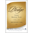 The Pledge: Your Master Plan For An Abundant Life