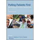 Putting Patients First: Best Practices In Patient-Centered Care, Second Edition