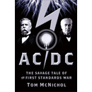 AC/DC: The Savage Tale of the First Standards War