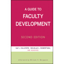 A Guide To Faculty Development, Second Edition