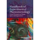 Handbook of Experimental Phenomenology: Visual Perception of Shape, Space And Appearance