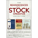 The Reminiscences of a Stock Operator Collection: The Classic Book, The Illustrated Edition