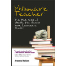 Millionaire Teacher: The Nine Rules of Wealth You Should Have Learned In School