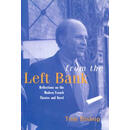 【预订】From the Left Bank: Reflections on the