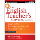 THE ENGLISH TEACHER'S SURVIVAL GUIDE: READY-TO-USE TECHNIQUES & MATERIALS FOR GRADES 7-12 SECOND