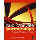 Public-Private Partnerships, Principles of Policy and Finance