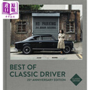 经典驱动程序 25 周年纪念版 英文原版 Best of Classic Driver Jan Karl Baedeker 赛车 汽车文化 竞技体育