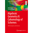 现货 Algebraic Geometry II: Cohomology of Schemes : With Examples and Exercises