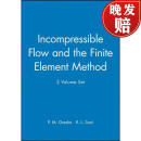【4周达】Incompressible Flow & The Finite Element Method 2V Set [Wiley机械工程]