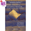 海外直订Reinforcement Learning and Dynamic Programming Using Function Approxim 基于函数逼近的强化学习与动态规划