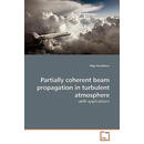 【3-6周达】Partially Coherent Beam Propagation in Turbulen