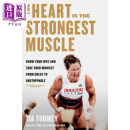 心是强壮的肌肉 了解原因让心态从伟大到不可阻挡 The Heart Is the Strongest Muscle 英文原版 Tia Toomey