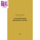香槟名作 香槟专家理查德朱林 英文原版 Richard JuhlinChampagne Magnum Opus