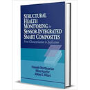 【3-6周达】传感器集成智能复合材料结构健康监测:从表征到应用Structural Health Monitoring in Sensor-Integrated Smart Composites: F