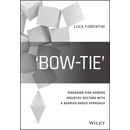 预订 Bow-Tie Industrial Risk Management Across Sectors - A Barrier-Based Approach