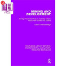 海外直订Mining and Development: Foreign-Financed Mines in Australia, Ireland,  矿业和开发:在澳大利亚、爱尔兰、巴布亚新几内亚和赞