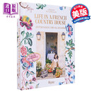 我的季节 像法国人一样娱乐 Life in a French Country House 英文原版 Cordelia de Castellane