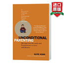 预售 英文原版 无条件养育 奖励 Unconditional Parenting 家庭育儿英语书