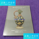 【二手9成新】中国陶瓷 ：由唐至宋 /MARCHANT MARCHANT