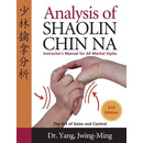 预订 Analysis of Shaolin Chin Na: Instructors Manual for All Martial Art Styles: Instructors Manual