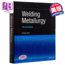 焊接冶金学（第3版） Welding Metallurgy , Third Edition 英文原版 Sindo Kou Wiley