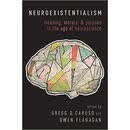 【3-6周达】神经存在主义：神经科学时代的意义、道德和目的 Neuroexistentialism