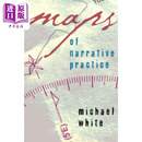 叙事疗法实践地图 英文原版 Maps of Narrative Practice Michael White