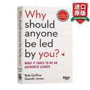 英文原版 你凭什么领导别人Why Should Anyone Be Led by You 罗布戈菲