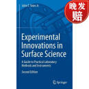 【4周达】Experimental Innovations in Surface Science : A Guide to Practical Laboratory Methods and Inst~