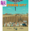 韦斯 安德森收藏 小行星城电影设定集 The Wes Anderson Collection Asteroid City 英文原版 Matt Seitz