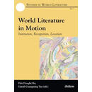 【2-4周达】World Literature in Motion: Institution, Recognition, Location