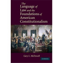 按需印刷The Language of Law and the Foundations of American Constitutionalism