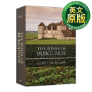 勃艮第葡萄酒 英文原版 The Wines of Burgundy 精装 权威酒评家Clive Coates M. W. 英文版