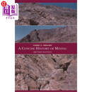 海外直订A Concise History of Mining 采矿业简史