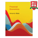 Financial Economics 英文原版 金融经济学 Antonio Mele 精装 英文版 进口英语原版书籍