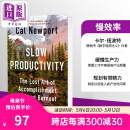 预售 慢效率 Slow Productivity 英文原版 Cal Newport 自我提升与创造力 成功 励志 效率提高