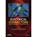 预订 电气连接器：设计、制造、测试与选择 Electrical Connectors - Design, Manufacture, Test, And Selection