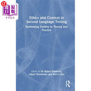 海外直订Ethics and Context in Second Language Testing 第二语言测试中的伦理与语境