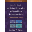 现货  Introduction to Mediation, Moderation, and Conditional Process Analysis, Third Edition: A Regr