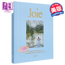 乔伊 巴黎人庆祝美好生活的指南 Ajiri Aki 英文原版 Joie A Parisians Guide to Celebrating the Good Life 中商原版
