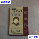 THE BONDAGE OF THE WILL（意志的束缚）英文二手书