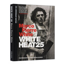 White Heat: 25h Anniversary Edition 英文原版 白热 米其林三星大厨的烹饪书精装 25周年 Marco Pierre White 英文版