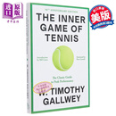 身心合一的奇迹力量 50周年版 The Inner Game of Tennis 英文原版 W Timothy Gallwey 人文社科 心理学